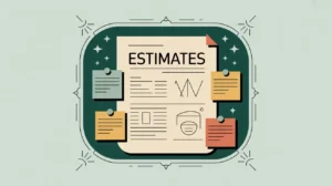 Illustration of glowing sheet with hand-drawn estimates and sticky notes