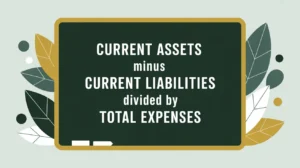 Formula for working capital ratio on blackboard with green and gold accents
