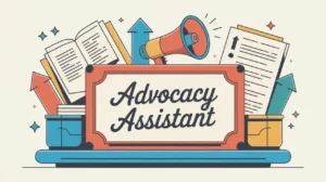 Desk nameplate reading advocacy assistant with megaphone and policy materials