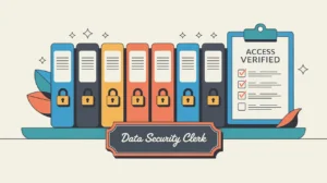 Desk nameplate reading data security clerk with encrypted folders and checklist