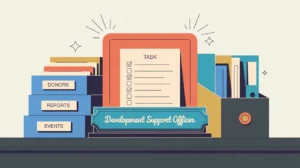Desk nameplate reading development support officer with organized filing trays and task checklist