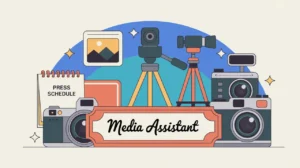 Desk nameplate reading media assistant surrounded by media equipment and press schedule